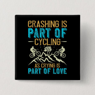 MTB - Crashing Is Part Of Cycling 15 Cm Square Badge