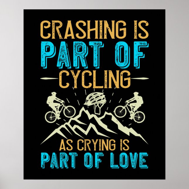 MTB - Crashing Is Part Of Cycling Poster (Front)