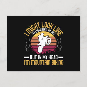 MTB - I Might Look Like I'm Listening Postcard