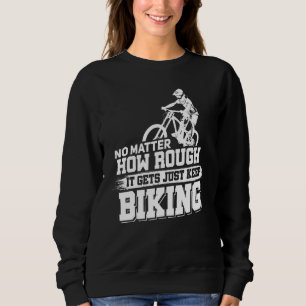 Mtb Mountain Bike Cycling Bmx Biking Sweatshirt