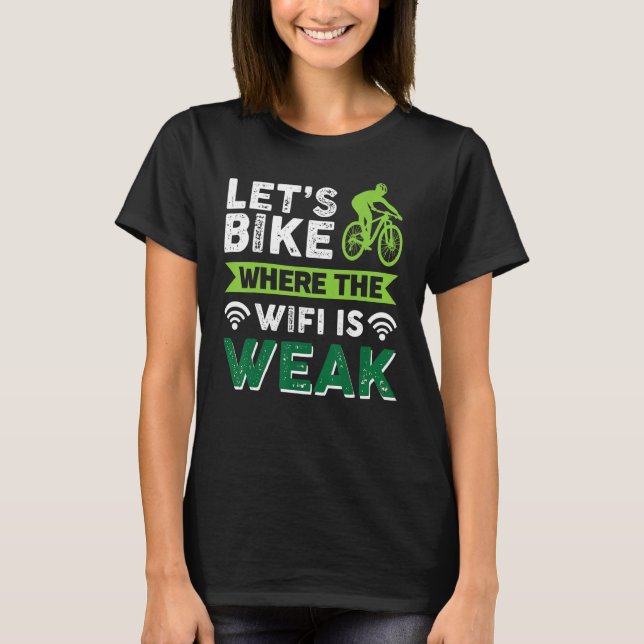 Mtb Mountain Bike Cycling Bmx Wifi T-Shirt (Front)