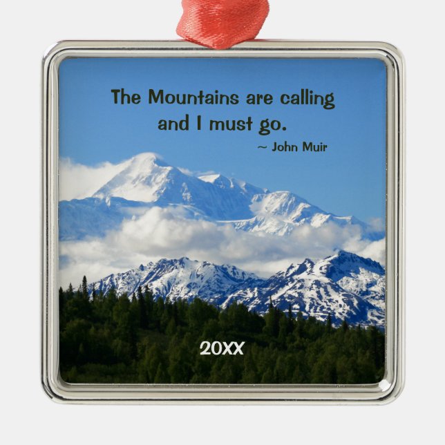 Mtns are calling / Denali - John Muir Keepsake Metal Tree Decoration (Front)