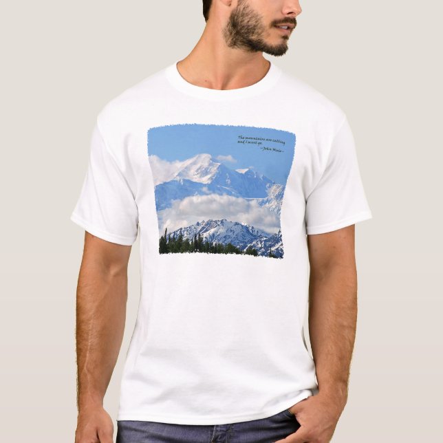 Mtns are calling / Mt McKinley T-Shirt (Front)