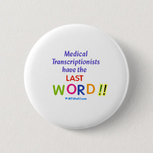 MTs Have the Last Word 6 Cm Round Badge