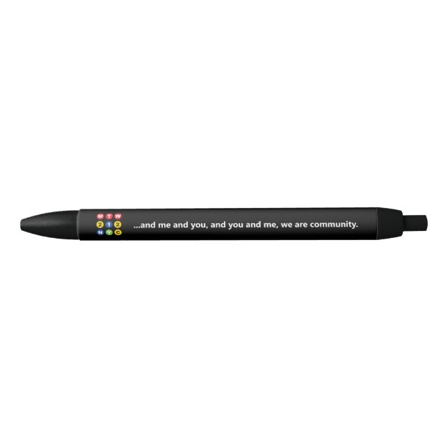 MTW "We are community" Black Ink Pen (Front)