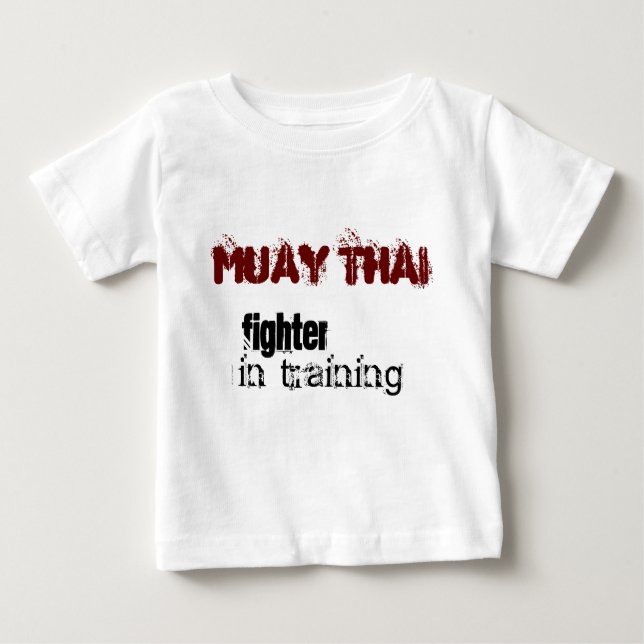 Muay Thai baby - fighter in training Baby T-Shirt (Front)