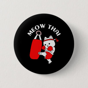 Muay Thai Cat Meow Thai  6 Cm Round Badge
