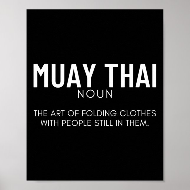 Muay Thai Definition Funny Muay Thai  Poster (Front)