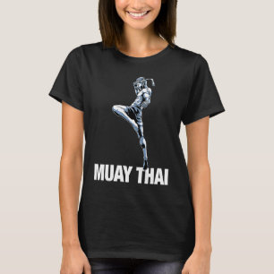 Muay Thai Fighter Nak Muay Kickboxing Gift T-Shirt