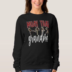 Muay Thai Grandma Proud Muay Thai Grandmother Sweatshirt