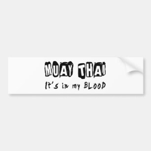 Muay Thai It's in my blood Bumper Sticker