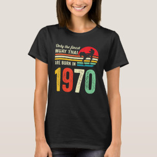 Muay Thai Kick Boxing Martial Art- Birthday 1970s  T-Shirt