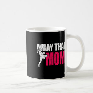 Muay Thai Mum Gift Women Boxing Kickboxing Mma Mua Coffee Mug