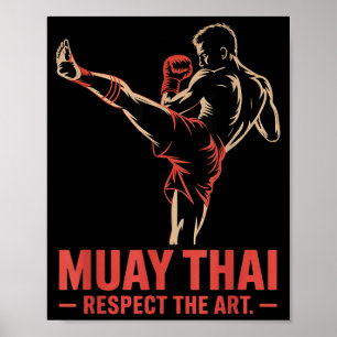 Muay Thai Respect the Art Martial Arts Kickboxing Poster