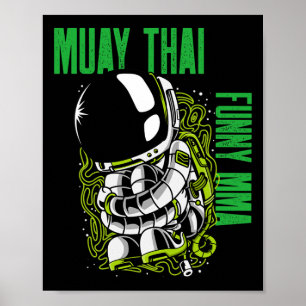 Muay Thai Rolled Up Astronaut, Mma, Kickboxing, Ji Poster