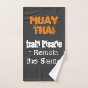 Muay Thai - train insane quote Hand Towel