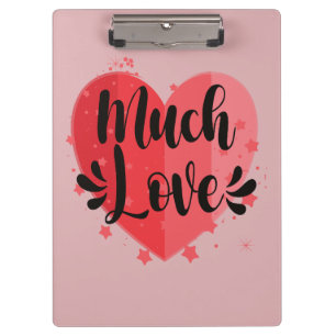 Much Love, Big Heart Clipboard