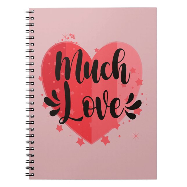Much Love, Big Heart Notebook (Front)