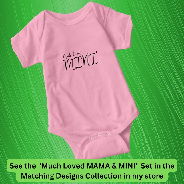 Much Loved MINI Matching Mum Baby Child, Edit Text Baby Bodysuit (Creator Uploaded)