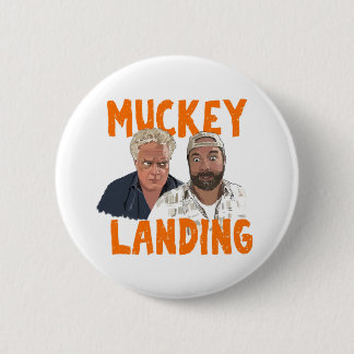 Muckey Landing 6 Cm Round Badge