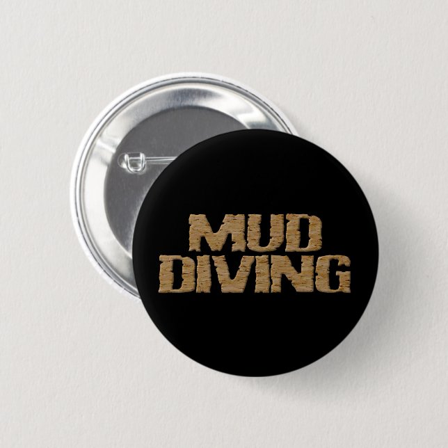 Mud Diving w title black round button (Front & Back)
