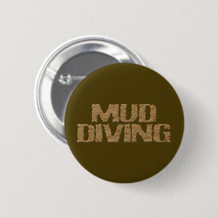 Mud Diving w title brown round button