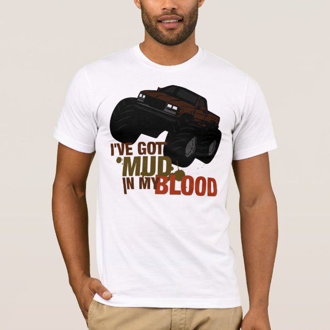 Mud in my Blood T-Shirt (Front)