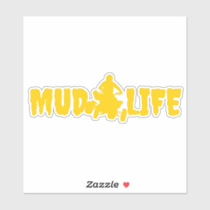 Mud life