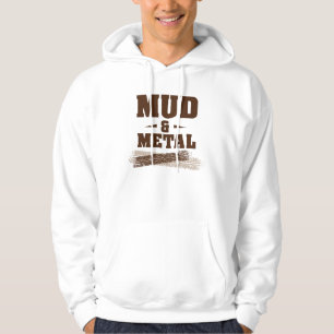 Mud & Metal Hoodie
