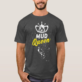 Mud Queen Funny Accessories for Men Women ATV T-Shirt