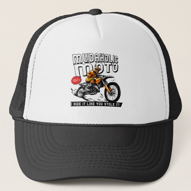 Mudaholic Moto Dirt Bike Motocross Motorcycle Trucker Hat (Front)