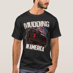 Mudding in America Mud Bogging and Mud Racing Pre T-Shirt