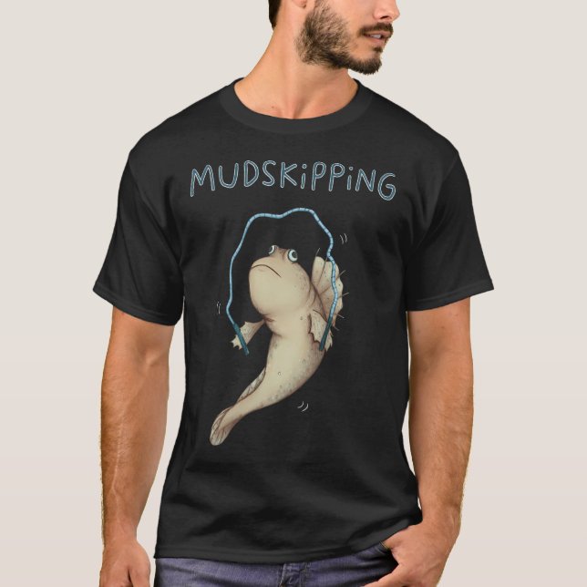 Mudskipping T-Shirt (Front)