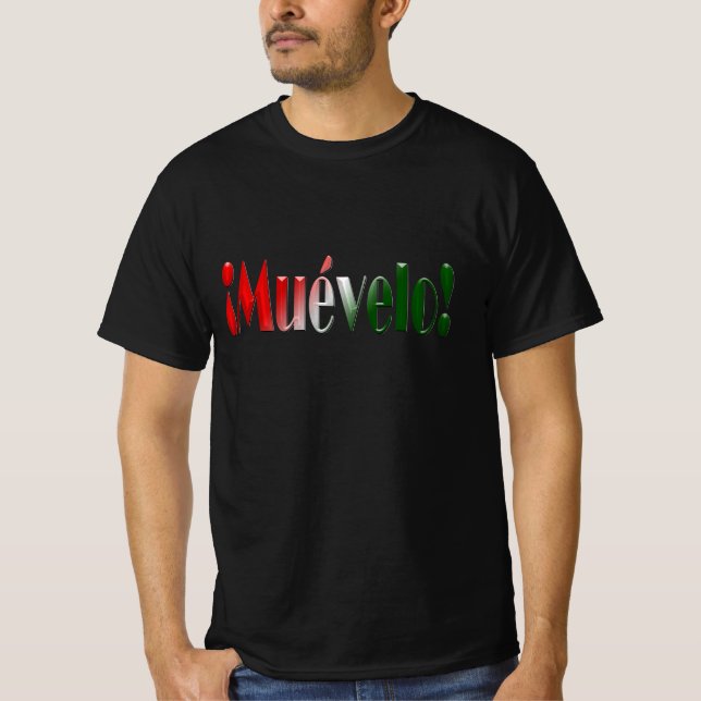 Muévelo - Move It T-Shirt (Front)