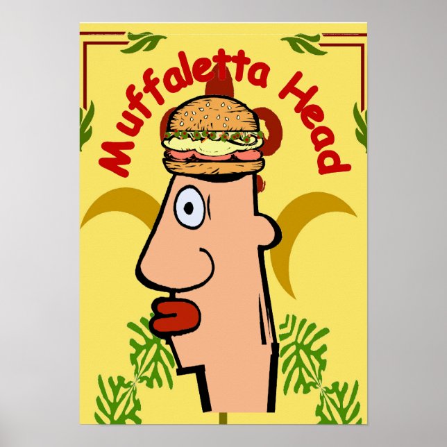 Muffaletta Head  New Orleans Sandwich Nola Poster (Front)