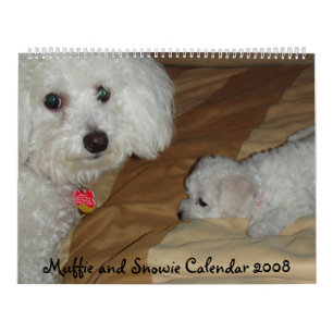 Muffie and Snowie 2008 Calendar