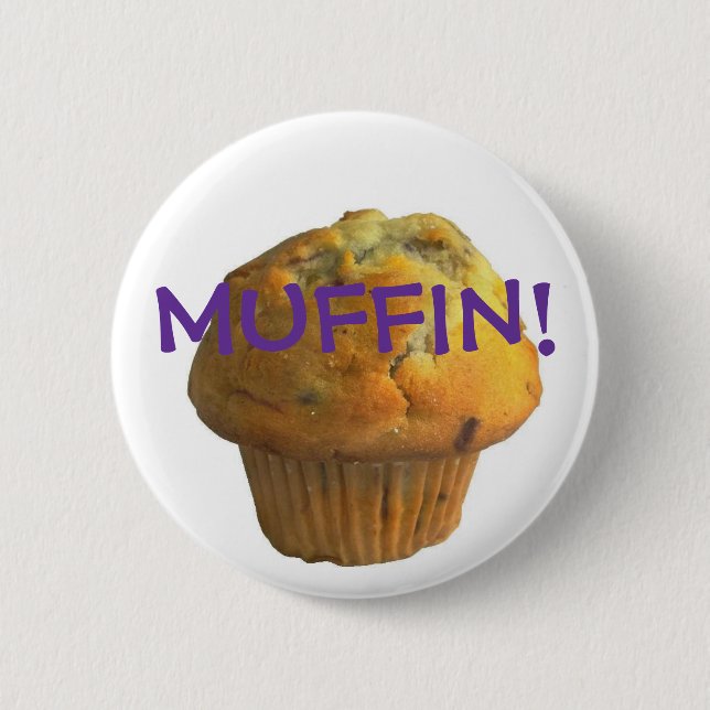 MUFFIN! 6 CM ROUND BADGE (Front)