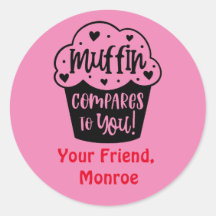 Muffin Compares To You Valentine's Day Sticker