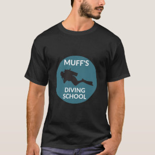 muffs diving school T-Shirt