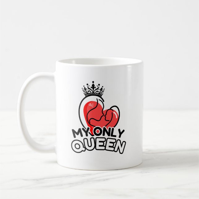 Mug 11oz : My Only Queen (white) (Left)