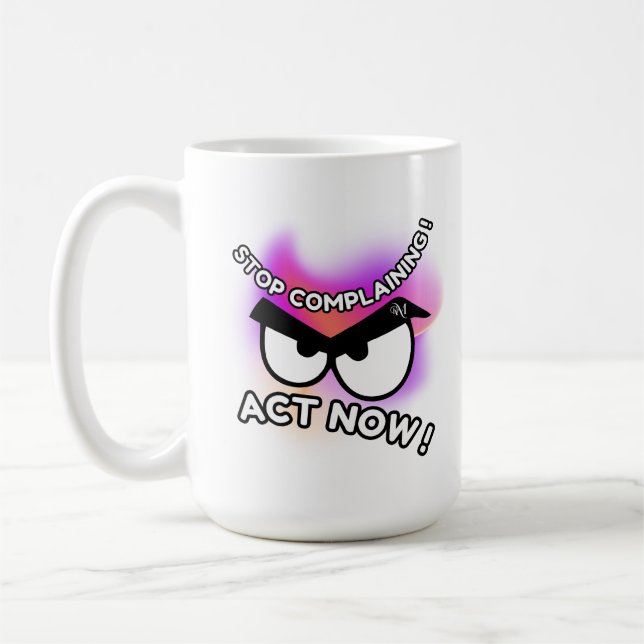 Mug 15oz : Act Now (white) (Left)