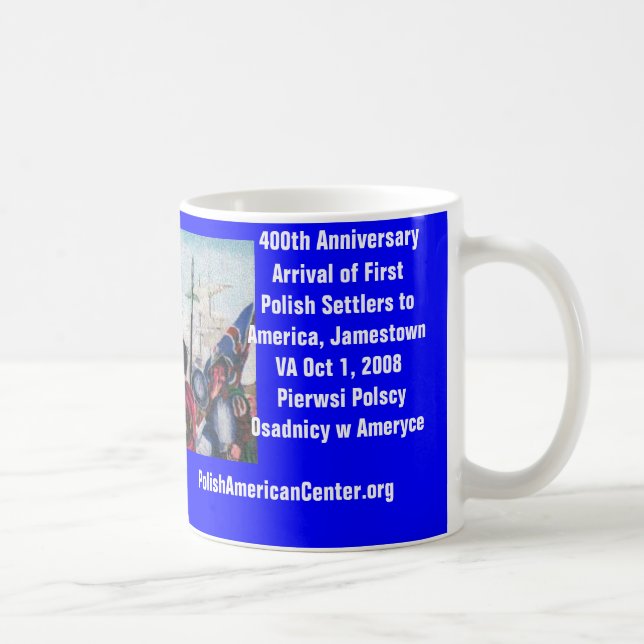 Mug, 400th Anniversary of First Polish Settlers Coffee Mug (Right)