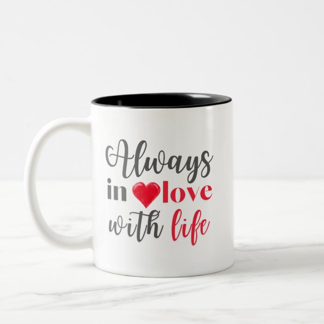 Mug - Always in love with life (Left)