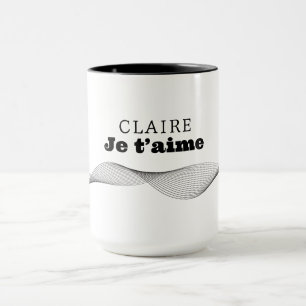 Mug CLAIRE I love you