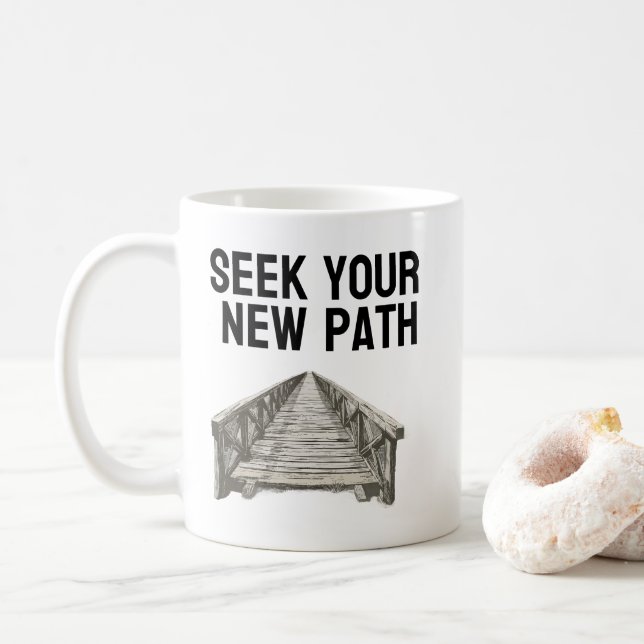 mug cup Seek Your New Path (With Donut)