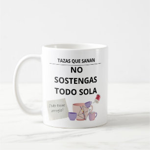 Mug Don't Hold Everything Alone - Healing Mugs