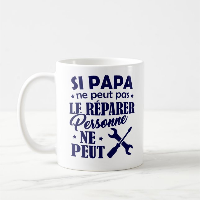 Mug Fete Fathers - If Dad cannot Repair it (Left)