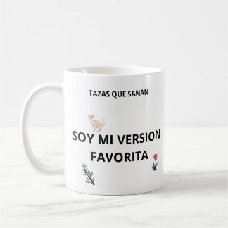 Mug I Am My Favorite Version – Healing Gift