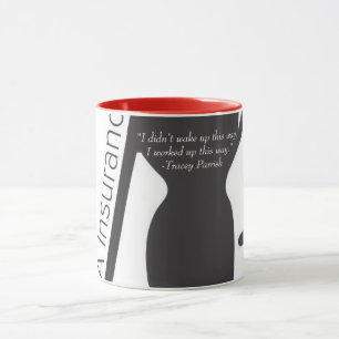 Mug. “I Didn’t wake up this way, I worked up this Mug