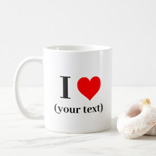 Mug I heart  - Custom (add image/text) 